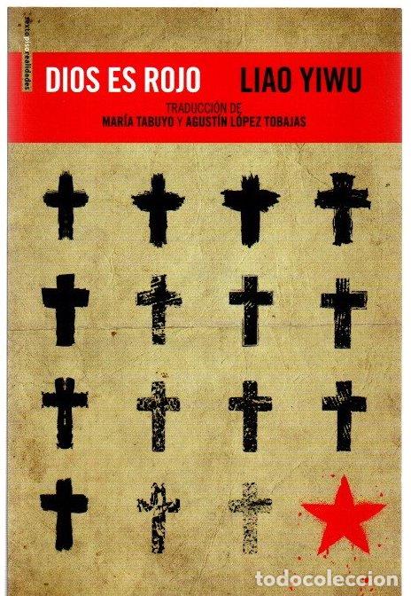 Libros: Dios es rojo - Yiwu, Liao - Foto 1