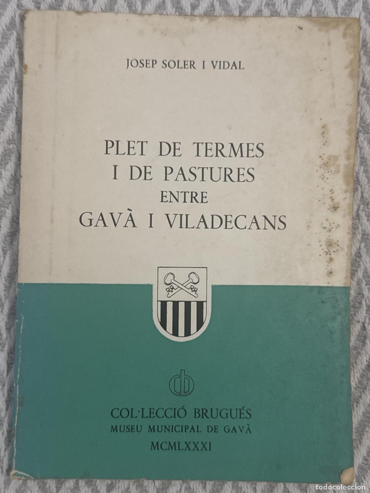 Libros: Plet de termes i de pastures entre Gav&agrave; i Viladecans - Josep Soler i Vidal