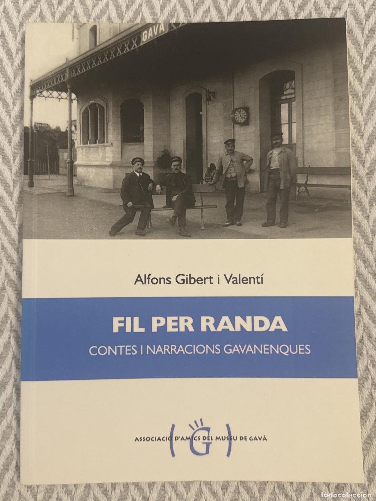 Libros: Fil per randa. Contes i narracions Gavanenques - Alfons Gibert i Valent&iacute;