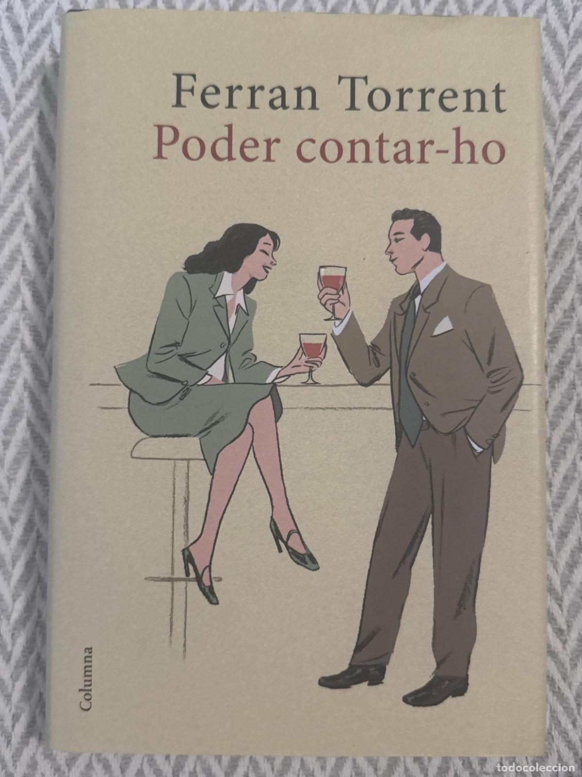 Libros: Poder contar-ho - Ferran Torrent