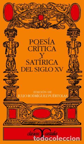 Libros: Poes&iacute;a cr&iacute;tica y sat&iacute;rica del siglo XV - &Aacute;lvarez de Villasandino, Alfonso, Lando, Ferr&aacute;n Manuel de