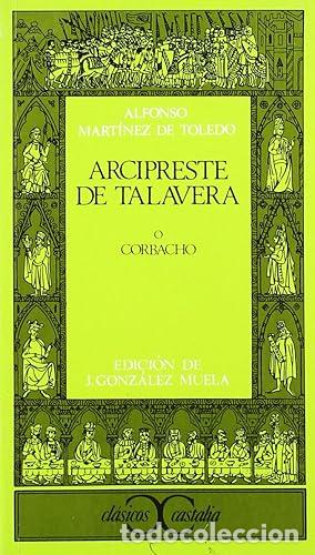 Libros: Arcipreste de Talavera o Corbacho - Alfonso Martinez De Toledo
