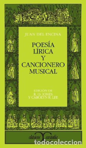 Libros: Poes&iacute;a l&iacute;rica y cancionero musical - Encina, Juan Del