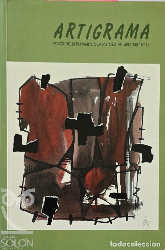 Libros: Artigrama.Revista del Departamento de Historia del Arte de la Universidad de Zaragoza. 2001 N&ordm; 16 -
