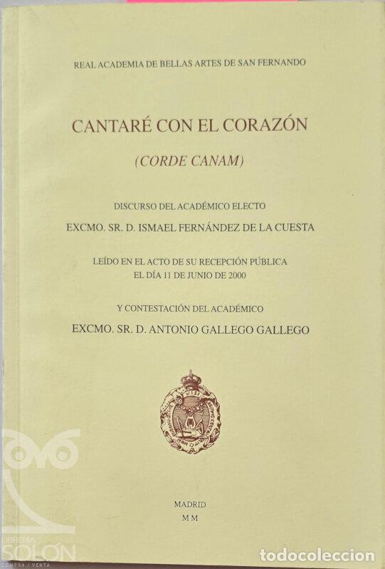 Libros: Cantar&eacute; con el coraz&oacute;n (Corde Canam) - Ismael Fern&aacute;ndez de la Cuesta