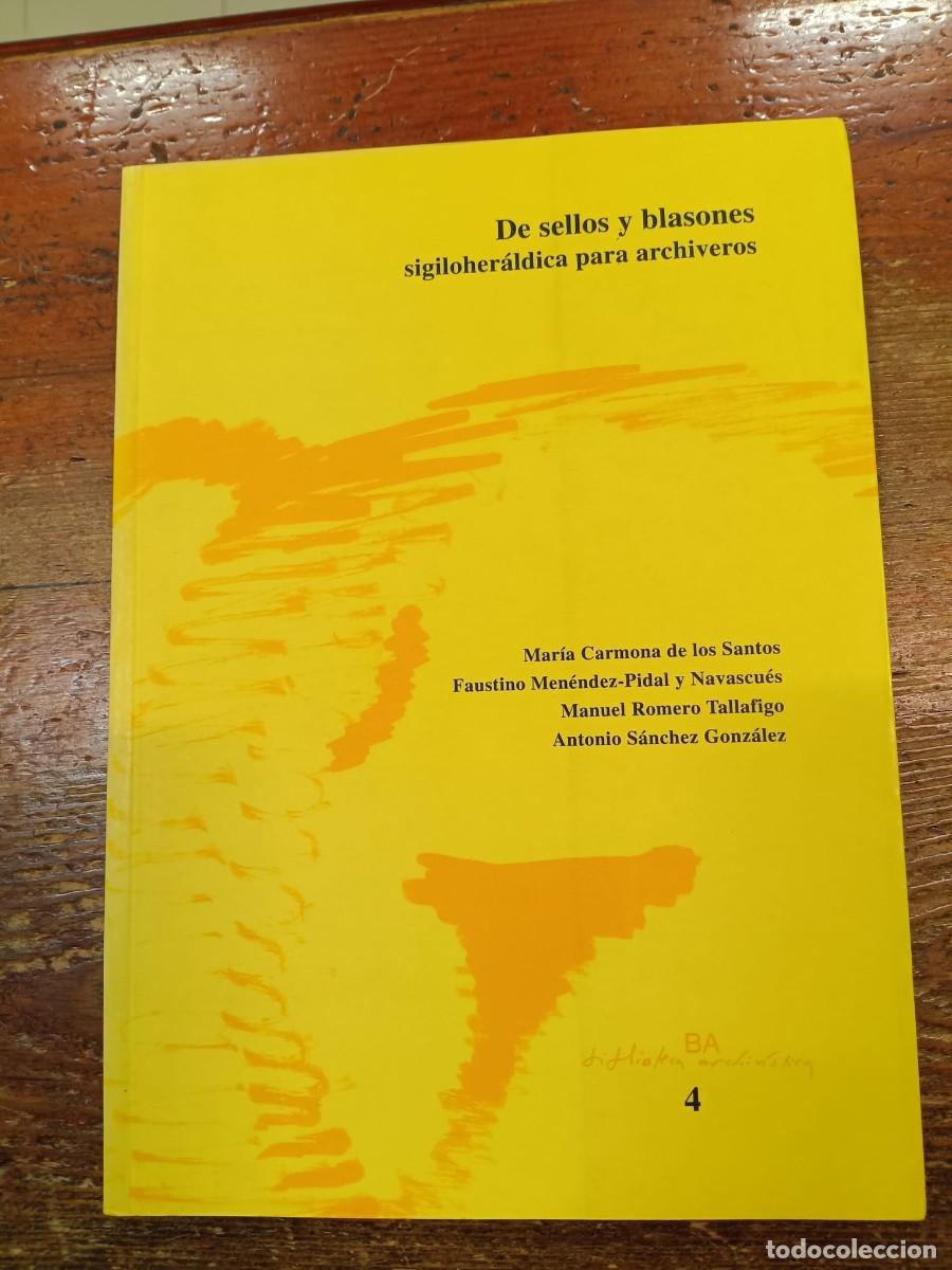 B&uuml;cher: VVAA - De sellos y blasones. Sigiloher&aacute;ldica para archiveros.