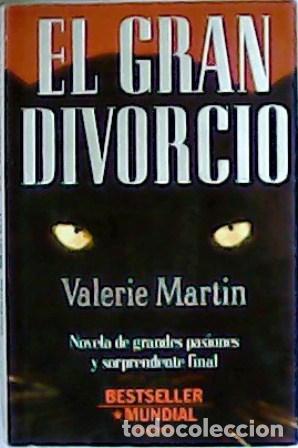 Libros: El gran divorcio - Valerie Martin
