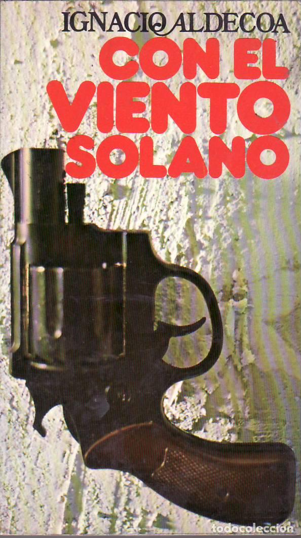 Libros: ALDECOA, Ignacio.- - Con el viento solano. - Foto 1