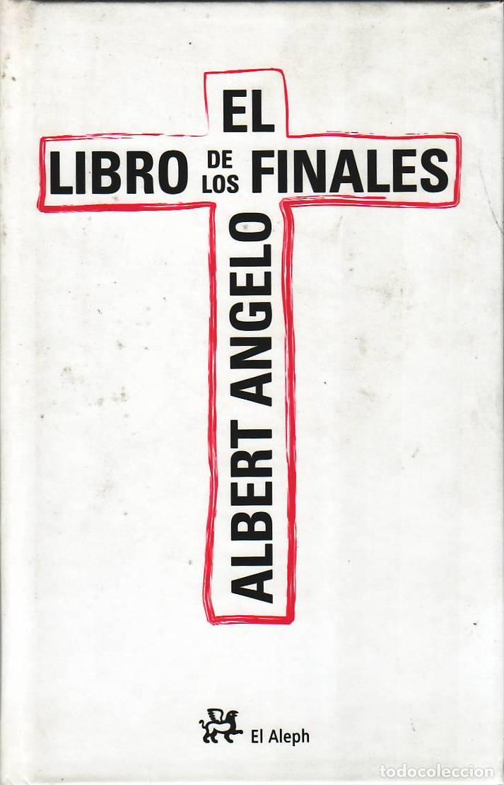 Libros: ANGELO, Albert.- - El libro de los finales. - Foto 1