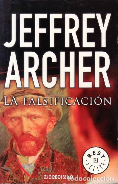 Libros: ARCHER, Jeffrey.- - La falsificaci&oacute;n. Novela. - Foto 1