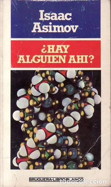 B&uuml;cher: ASIMOV, Isaac.- - &iquest;Hay alguien ah&iacute;?. Novela. Traducci&oacute;n de Miguel Gim&eacute;nez Sales.
