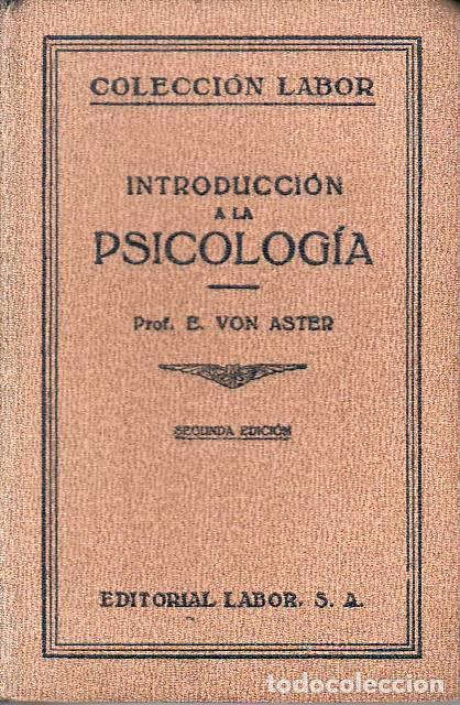 Libros: ASTER, E. Von.- - Introducci&oacute;n a la psicolog&iacute;a. - Foto 1