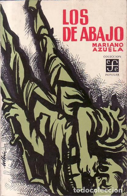 Livres: AZUELA, Mariano.- - Los de abajo (Novela de la revoluci&oacute;n mexicana).