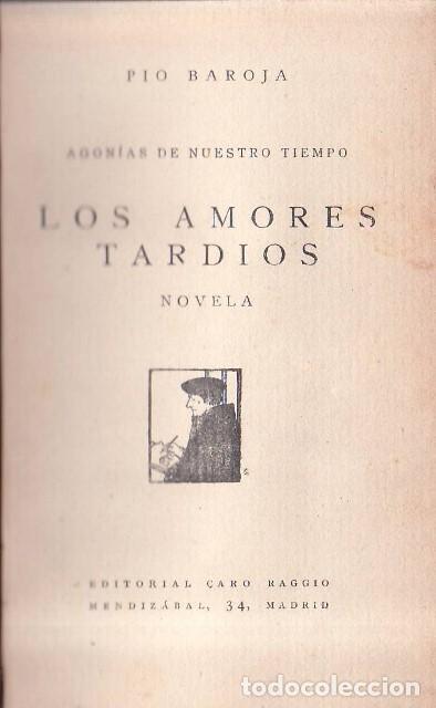 Libros: BAROJA, P&iacute;o.- - Los amores tard&iacute;os. Novela. - Foto 1