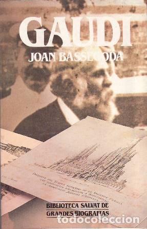 Libros: BASSEGODA NONELL, Juan.- - Gaud&iacute;. - Foto 1