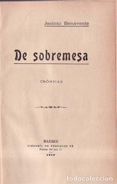 B&uuml;cher: BENAVENTE, Jacinto.- - De sobremesa. (Cr&oacute;nicas). Primera serie.