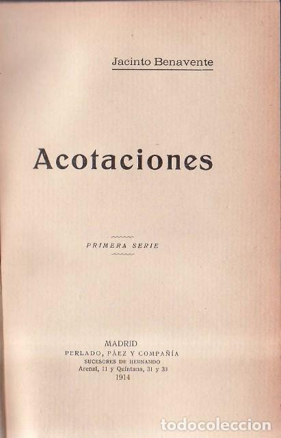 B&uuml;cher: BENAVENTE, Jacinto.- - Acotaciones. Primera serie.