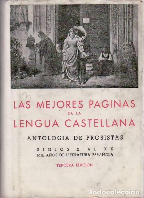 Libri di seconda mano: BERGUA, Jos&eacute; (Ed.).- - Las mejores p&aacute;ginas de la lengua castellana. Antolog&iacute;a de prosistas. Siglos X