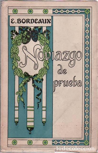 Libri di seconda mano: BORDEAUX, E.- - Noviazgo de prueba. Traducida por Juan Mateos. Ilustraciones de Mar&iacute;a Oller.