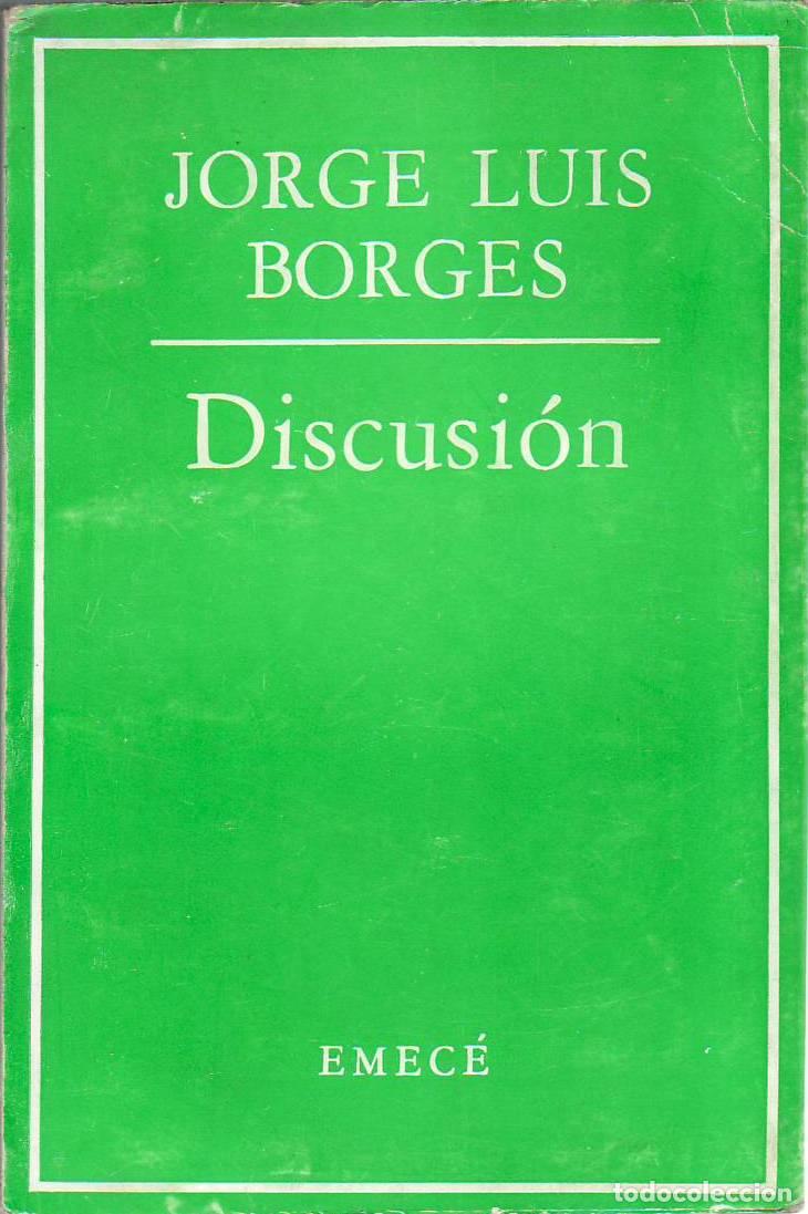 Libros: BORGES, Jorge Luis.- - Discusi&oacute;n - Foto 1