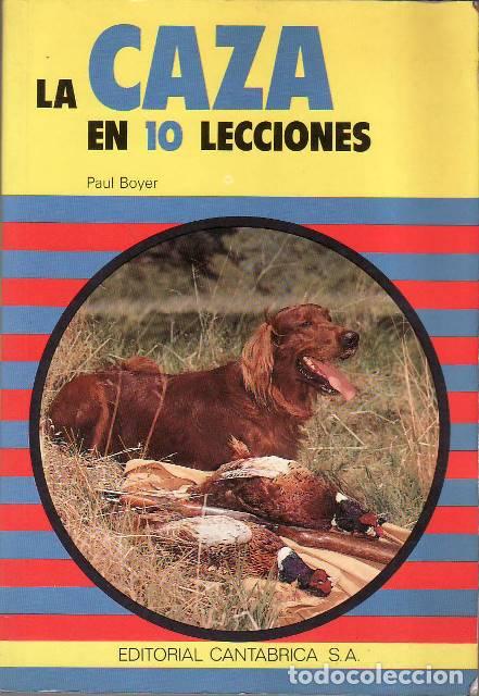 Libros: BOYER, Paul.- - La caza en 10 lecciones. - Foto 1
