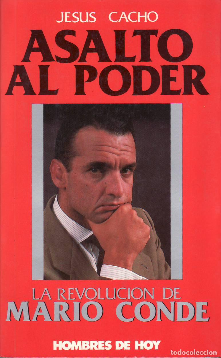 Libros: CACHO, Jes&uacute;s.- - Asalto al poder. La revoluci&oacute;n de Mario Conde. - Foto 1