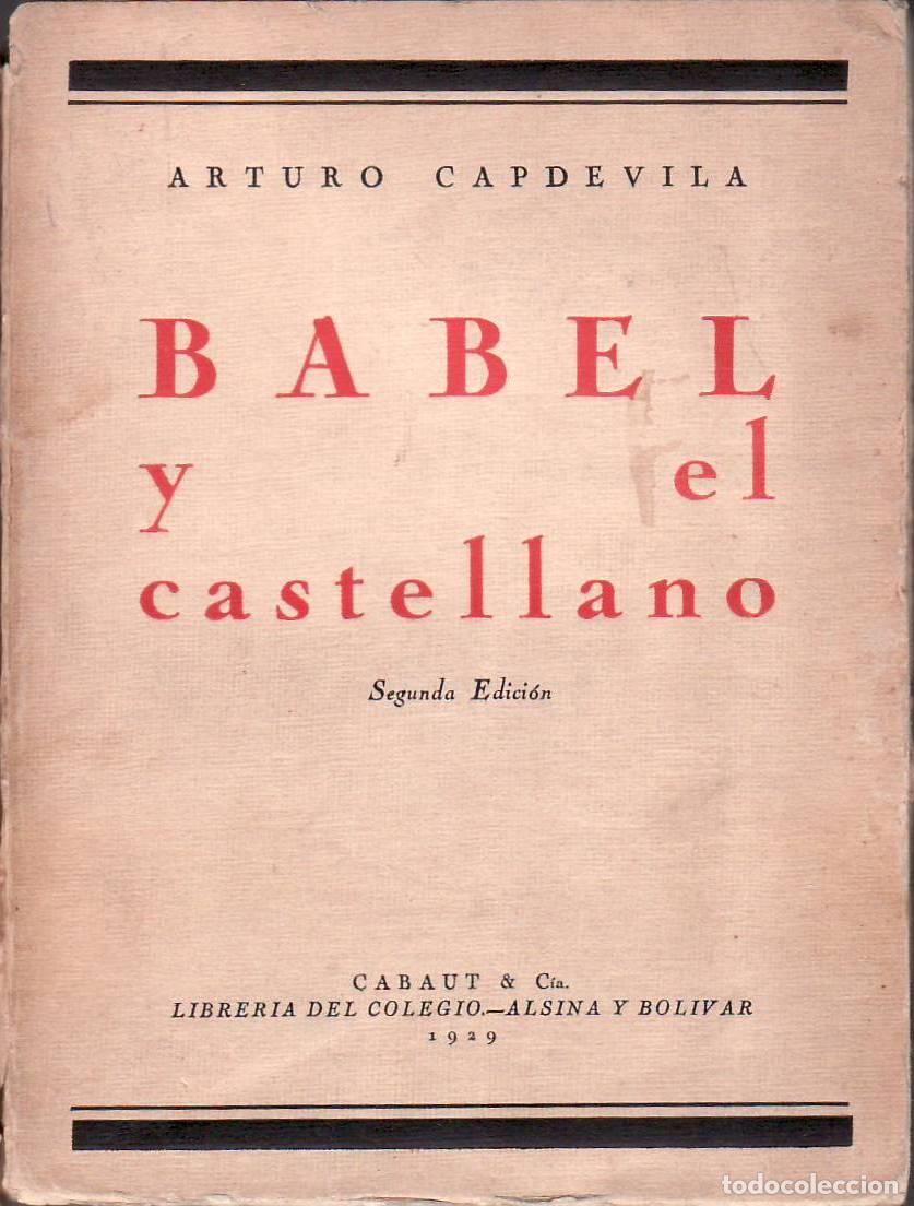 Libros: CAPDEVILA, Arturo.- - Babel y el castellano. - Foto 1