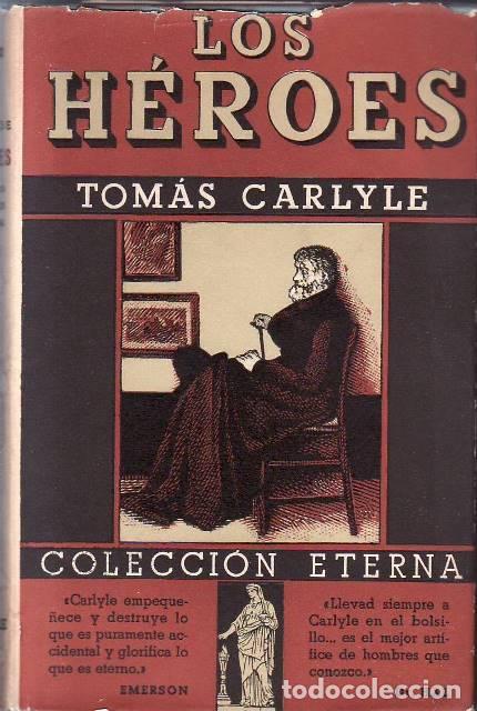 Libri di seconda mano: CARLYLE, Tom&aacute;s.- - Tratado de los H&eacute;roes. De su culto y de lo heroico en la historia. Traducci&oacute;n y p