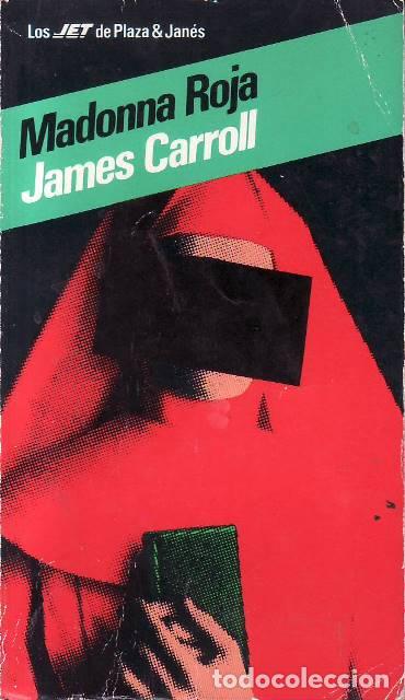 Libros: CARROLL, James.- - Madonna roja. Novela. - Foto 1