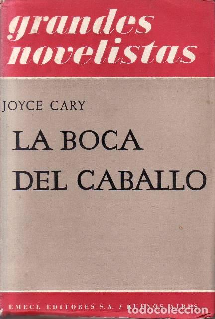 Libri di seconda mano: CARY, Joyce.- - La boca del caballo. Novela. Traducci&oacute;n de Narciso Pousa.