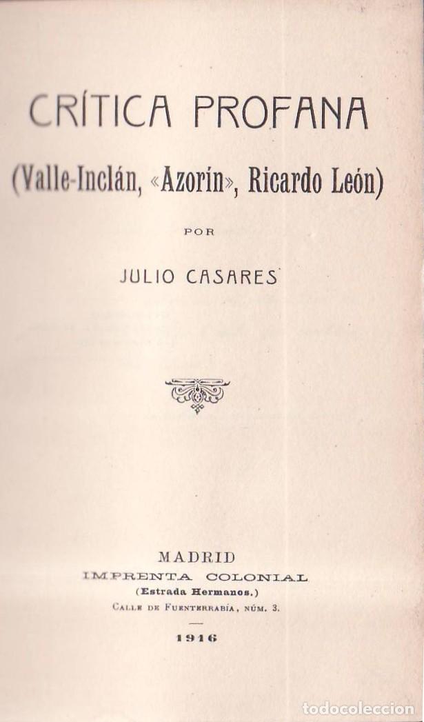 Libros: CASARES, Julio.- - Cr&iacute;tica profana (Valle-Inclan, Azor&iacute;n, Ricardo Le&oacute;n).