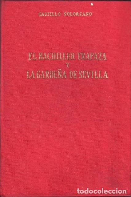 Libros: CASTILLO SOL&Oacute;RZANO, Alonso de.- - El bachiller trapaza y la gardu&ntilde;a de Sevilla.