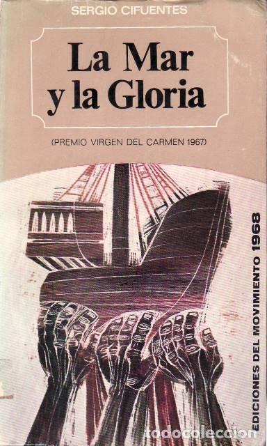 Libros: CIFUENTES, Sergio.- - La mar y la Gloria. (Premio Virgen del Carmen, 1967).