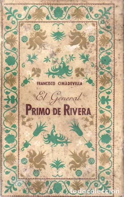 books: CIMADEVILLA, Francisco.- - El general Primo de Rivera.