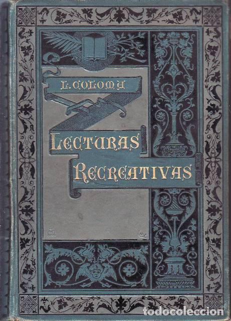 Livros em segunda m&atilde;o: COLOMA, Luis.- - Colecci&oacute;n de lecturas recreativas (1884-1886). Dibujos de Apeles Mestres y Paciano