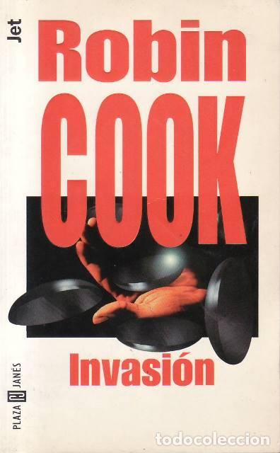 B&uuml;cher: COOK, Robin.- - Invasi&oacute;n. Traducci&oacute;n de Matuca Fern&aacute;ndez de Villavicencio.
