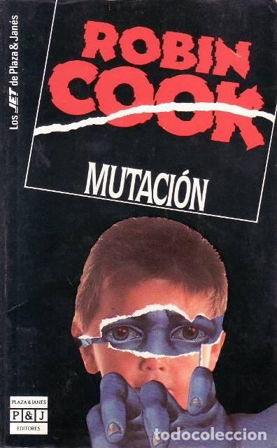 books: COOK, Robin.- - Mutaci&oacute;n. Novela. Traducci&oacute;n de Daniel Zadunaisky.