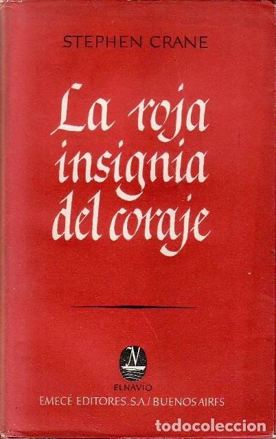 books: CRANE, Stephen.- - La roja insignia del coraje. Novela. Traducci&oacute;n de Alejandro A. Rosa.