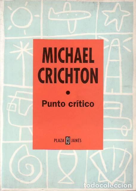B&uuml;cher: CRICHTON, Michael.- - Punto cr&iacute;tico (airframe). Novela. Traducci&oacute;n de M&ordf; Eugenia Ciocchini.