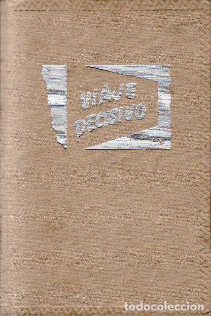 Livres: CRONIN, A.J.- - Viaje decisivo. Novela. Traducido por J. Garc&iacute;a Mercadal.