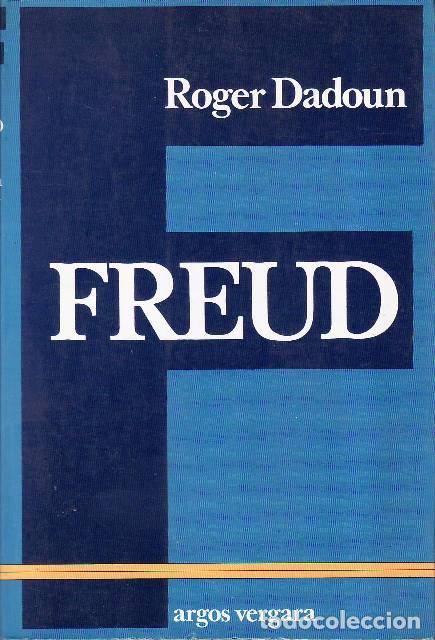 Libros: DADOUN, Roger.- - Freud. Traducci&oacute;n de Basilio Losada. - Foto 1
