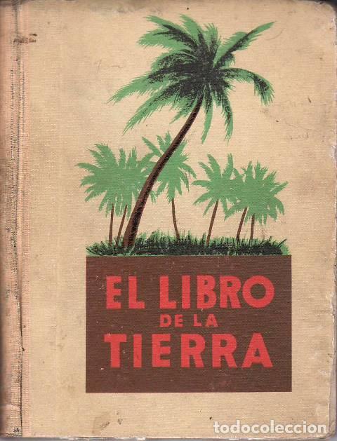 books: DANT&Iacute;N CERECEDA, Juan.- - eL LIBRO DE LA TIERRA. Lecturas geogr&aacute;ficas.