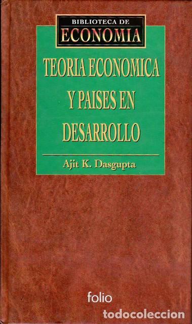 B&uuml;cher: DASGUPTA, Ajit K.- - Teor&iacute;a econ&oacute;mica y pa&iacute;ses en desarrollo.