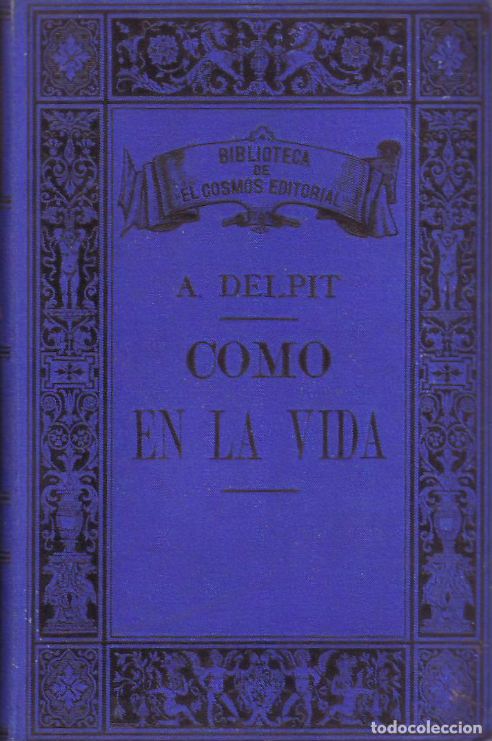 Libros: DELPIT, Albert.- - Como en la vida. Novela. - Foto 1