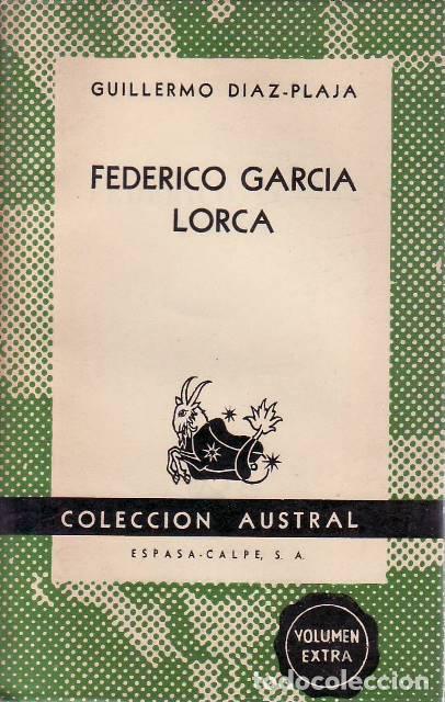 Libros: DIAZ PLAJA, Guillermo.- - Federico Garc&iacute;a Lorca. Su obra e influencia en la poes&iacute;a espa&ntilde;ola.