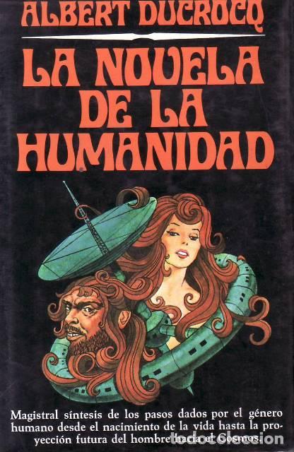 Livros em segunda m&atilde;o: DUCROCQ, Albert.- - La novela de la humanidad. (Magistral s&iacute;ntesis de los pasos dados por el g&eacute;nero