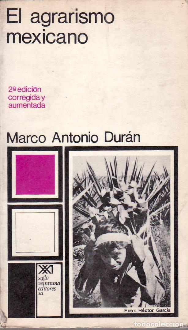 books: DUR&Aacute;N, Marco Antonio.- - El agrarismo mexicano.