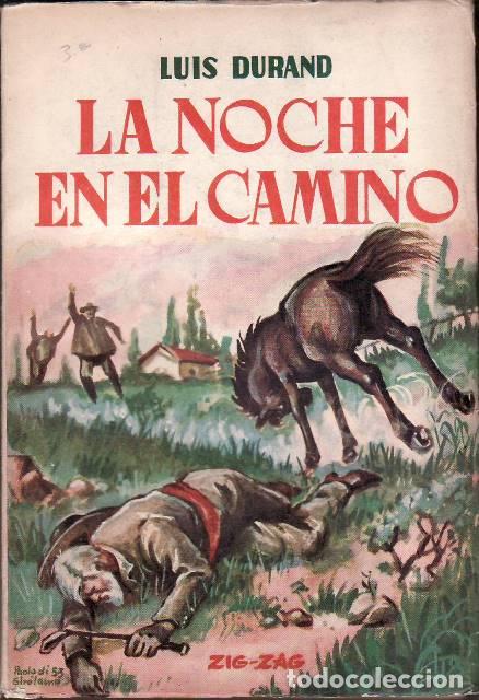Libri di seconda mano: DURAND, Luis.- - La noche en el camino. Novela.