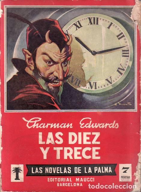 Libri di seconda mano: EDWARDS, Charman.- - Las diez y trece. Novela. Traducci&oacute;n Manuel Vallv&eacute;.