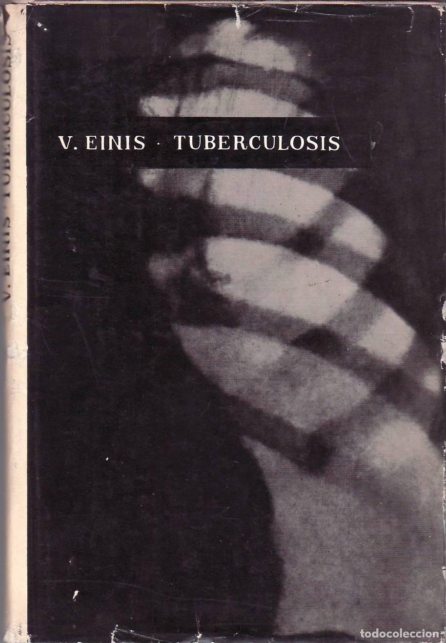 Libros: EINIS, V.- - Tuberculosis. Cl&iacute;nica, profilaxis y tratamiento. - Foto 1
